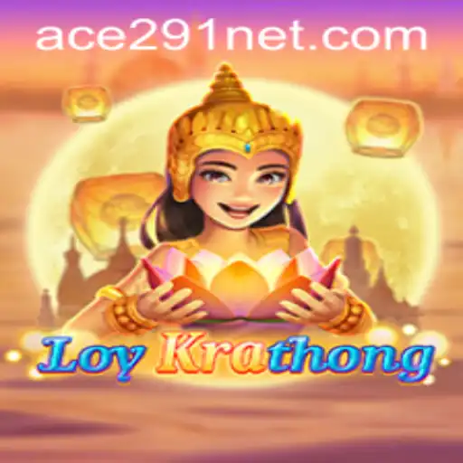 Unveiling the Exciting World of LoyKrathong: Introducing Ace291
